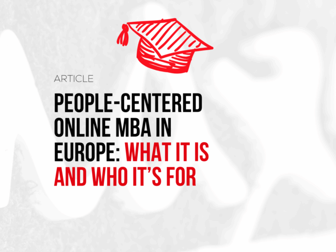 People-Centered Online MBA in Europe: What It Is and Who It’s For