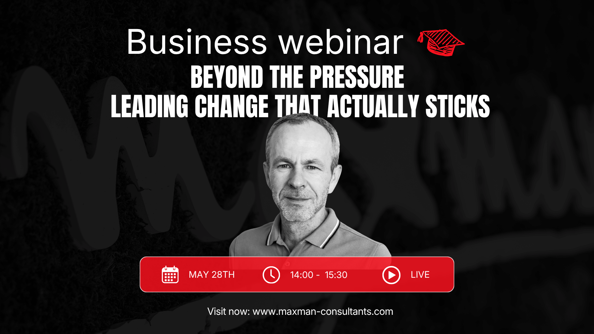 Beyond the Pressure – Change Management Leadership That Actually Sticks