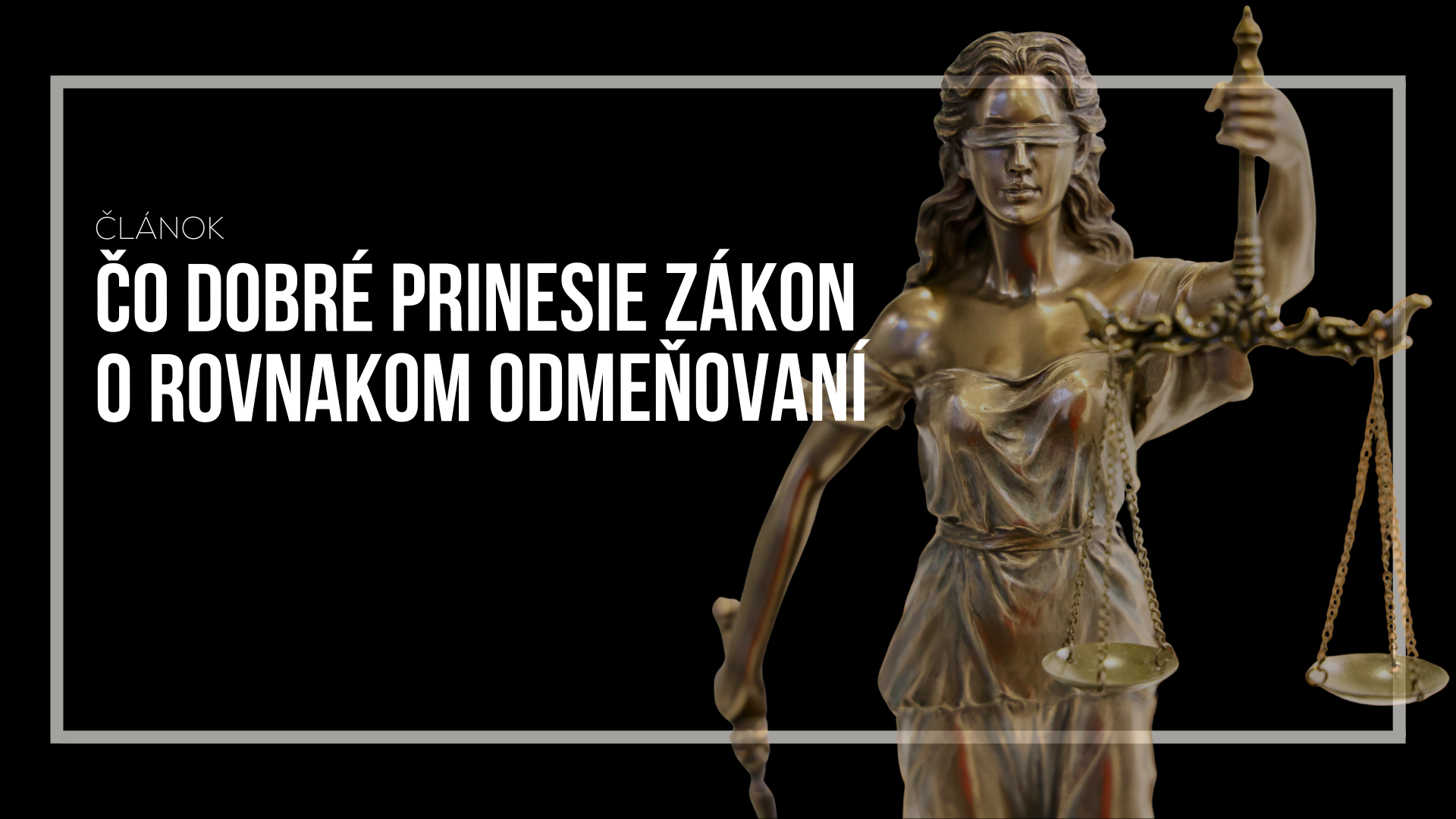 Čo dobré prinesie zákon o rovnakom odmeňovaní